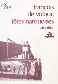 François Volboc - Fêtes narquoises - Calendrier.