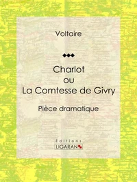 Charlot ou La Comtesse de Givry