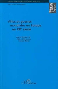 Villes et guerres mondiales en Europe au XXe siècle