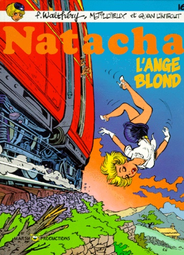 François Walthéry et Maurice Tillieux - Natacha Tome 16 : L'ange blond.