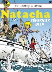 François Walthéry et  Sirius - Natacha - Tome 22 - L'Epervier bleu.