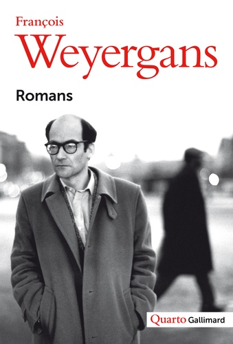 François Weyergans - Romans - Le pitre ; Macaire le copte ; La vie d'un bébé ; Je suis écrivain ; La démence du boxeur ; Franz et François ; Trois jours chez ma mère.