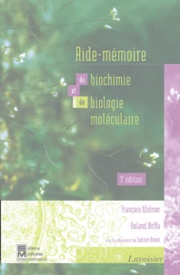 Aide-mémoire de biochimie et de biologie moléculaire