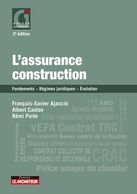 Lassurance construction - Fondements - Régime juridique - Evolution.pdf