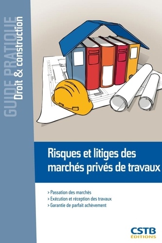 François-Xavier Ajaccio - Risques et litiges des marchés privés de travaux.