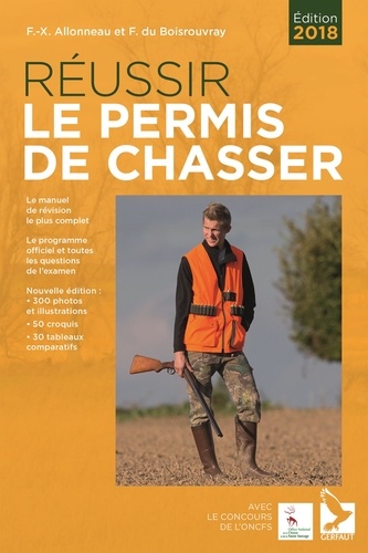 Réussir le permis de chasser  Edition 2018