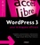 WordPress 3 pour le blogueur efficace. Installation, personnalisation et nomadisme (iPhone/iPad, Android...)
