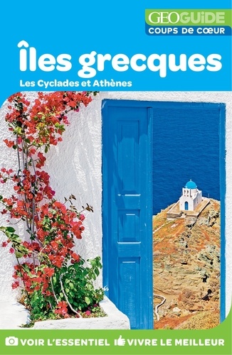 Iles grecques. Les Cyclades et Athènes