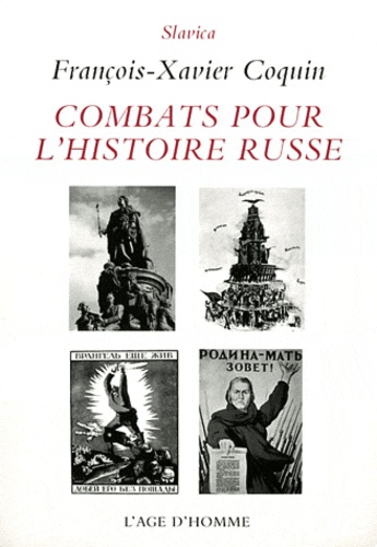 François-Xavier Coquin - Combats pour l'histoire russe.