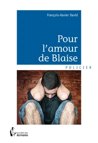 Pour l'amour de blaise