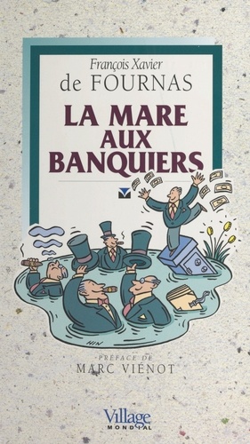 La mare aux banquiers