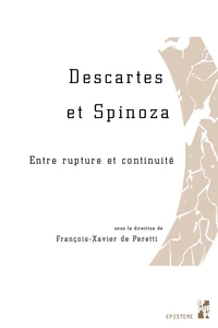 Descartes et Spinoza