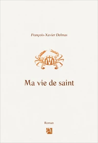 Ma vie de saint