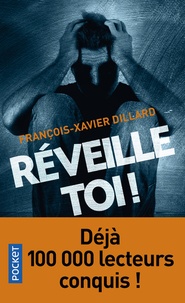 François-Xavier Dillard - Réveille-toi !.