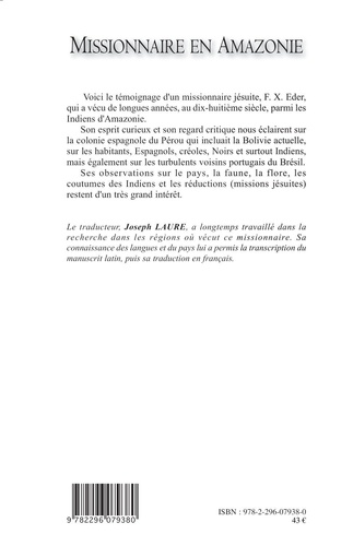 Missionnaire en Amazonie. Récit du dix-huitième siècle d'un jésuite au Pérou, en Bolivie et dans les réductions indiennes