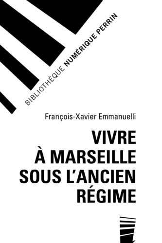 Vivre à Marseille sous l'Ancien régime