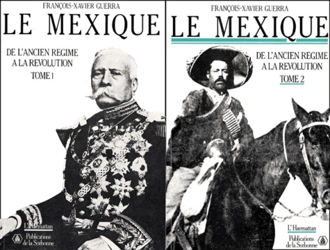Le Mexique, de l'ancien régime à la révolution.. 2 volumes