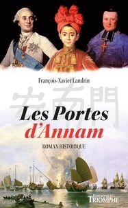 François-Xavier Landrin - Les Portes d'Annam.