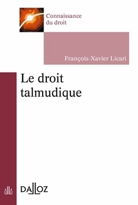 François-Xavier Licari - Le droit talmudique.