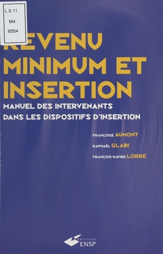 Revenu Minimum Et Insertion. Manuel Des Intervenants Dans Les Dispositifs D'Insertion