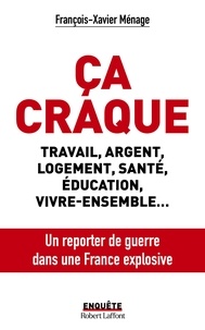 François-Xavier Ménage - Ca craque - Voyage au coeur de la France.