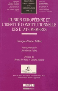 François-Xavier Millet - L'Union européenne et l'identité constitutionnelle des états membres.