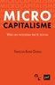 François-Xavier Oliveau - Microcapitalisme - Vers un nouveau pacte social.