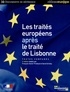 François-Xavier Priollaud et David Siritzky - Les traités européens après le traité de Lisbonne - Textes comparés.