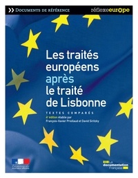 François-Xavier Priollaud et David Siritzky - Les traités européens après le traité de Lisbonne - Textes comparés.