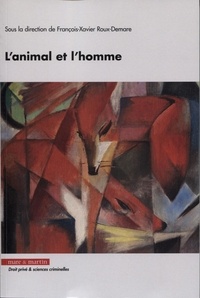 François-Xavier Roux-Demare - L'animal et l'homme.