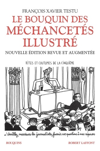 Le bouquin des méchancetés illustré. Rites et coutumes de la cinquième  édition revue et augmentée