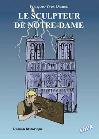 Le sculpteur de Notre-Dame