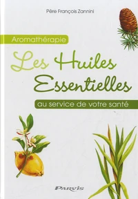 L'aromathérapie au service de votre santé