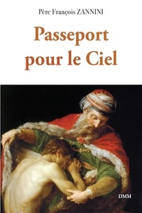 François Zannini - Passeport pour le Ciel.