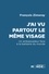 J'ai vu partout le même visage. Un ambassadeur face à la barbarie du monde