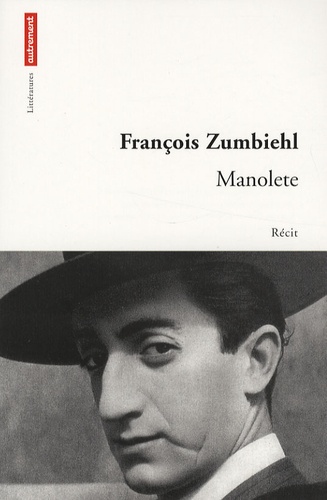 François Zumbiehl - Manolete.