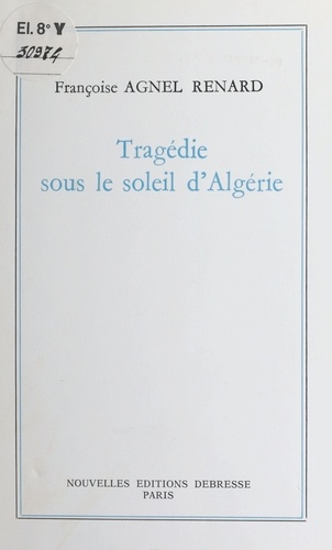 Tragédie sous le soleil d'Algérie