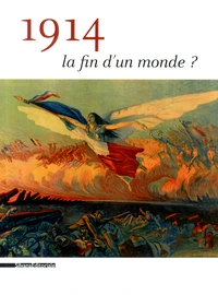 1914, la fin d'un monde ?