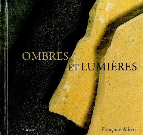 Françoise Albert - Ombres et lumières.