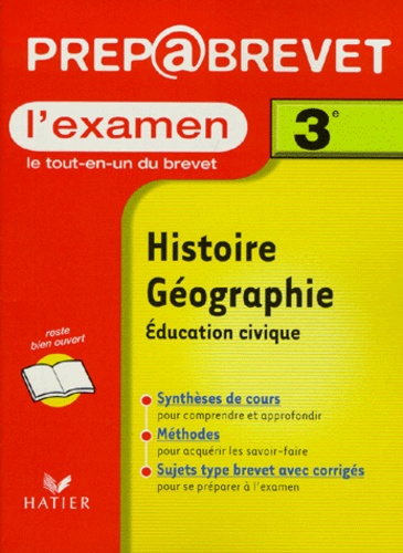 Françoise Aoustin et Jean Brignon - Histoire-Géographie Education civique 3ème - L'examen.
