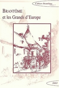 Françoise Argod-Dutard et Anne-Marie Cocula - Brantôme et les grands d'Europe - Rencontres de Brantôme en Périgord.