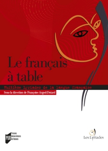 Le français à table. Huitièmes Rencontres de Liré