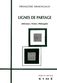 Lignes De Partage. Litterature / Poesie / Philosophie