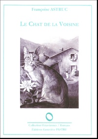Françoise Astruc - Le chat de la voisine.