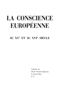 Françoise Autrand - La conscience européenne au XVe et au XVIe siècle.