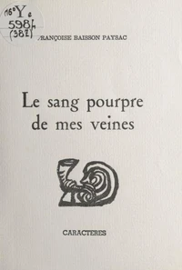 Le sang pourpre de mes veines