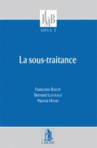 Françoise Balon et Patrick Henry - La Sous-traitance - OPUS 1.