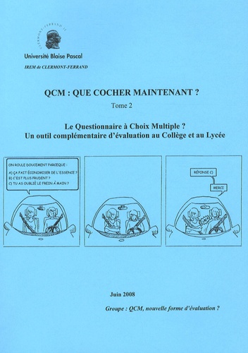 Françoise Barachet et Jean-François Bilgot - QCM : que cocher maintenant ? - Tome 2, Le questionnaire à choix multiple? Un outil complémentaire d'évaluation au collège et au lycée.