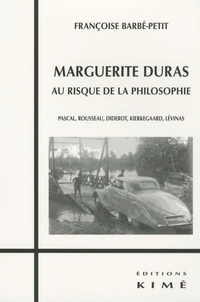 Marguerite Duras au risque de la philosophie