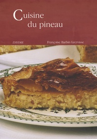 Françoise Barbin-Lécrevisse - Cuisine du pineau.